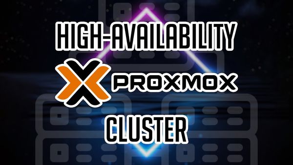 Setting Up My First Proxmox High Availability Cluster