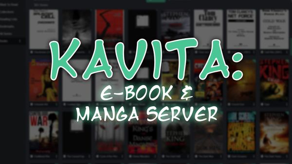 Kavita: Your New E-Book and Manga Server